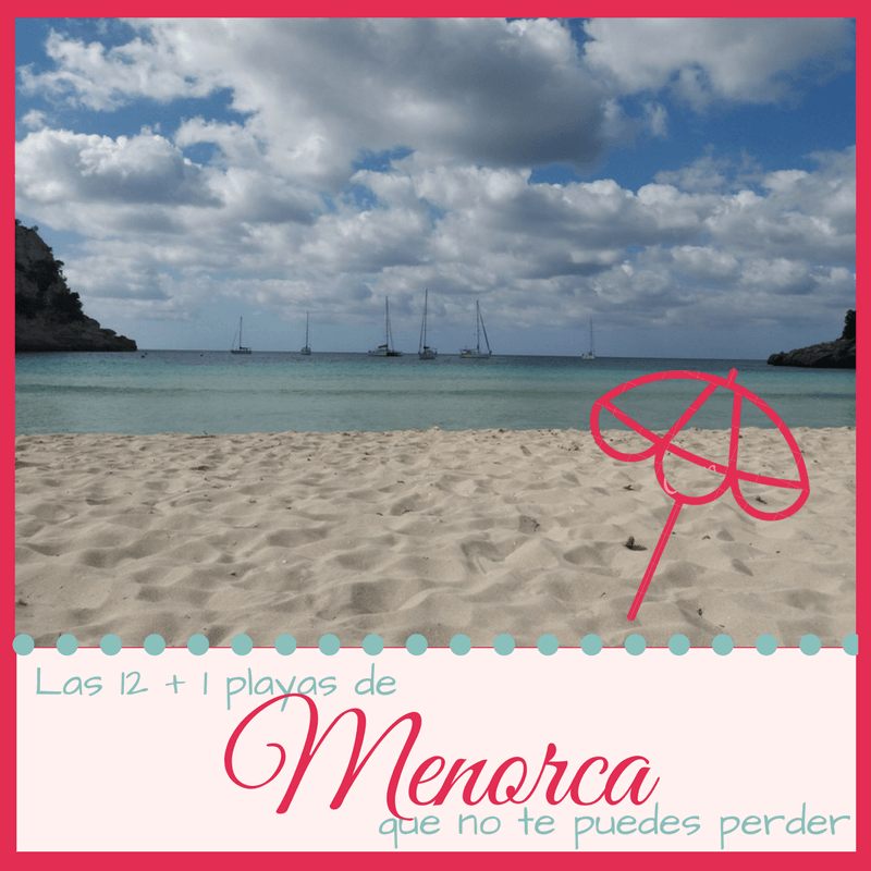 Las 12+1 playas de Menorca que no te puedes perder